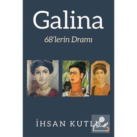 GALINA - İHSAN KUTLU