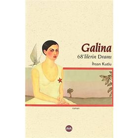GALINA - İHSAN KUTLU
