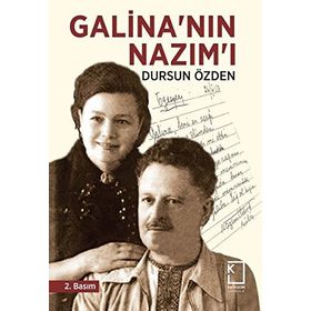 GALİNA'NIN NAZIM'I - DURSUN ÖZDEN
