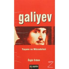 GALIYEV YAŞAMI VE MÜCADELESİ - ÖZGÜR ERDEM
