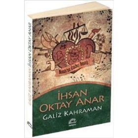 Galiz Kahraman - İhsan Oktay Anar