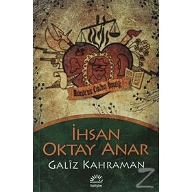 Galiz Kahraman - İhsan Oktay Anar