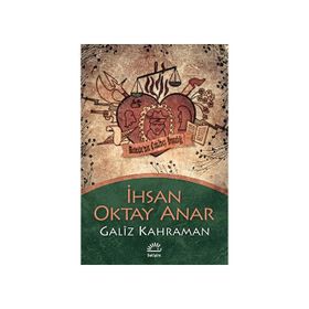 Galiz Kahraman - İhsan Oktay Anar