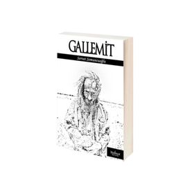 GALLEMIT - SERVET SOMUNCUOĞLU