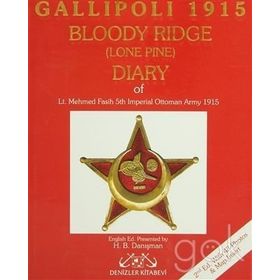 GALLIPOLI 1915 BLOODY RIDGE (LONE PINE) DIARY - MEHMED FASIH