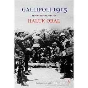 Gallipoli 1915 - Haluk Oral