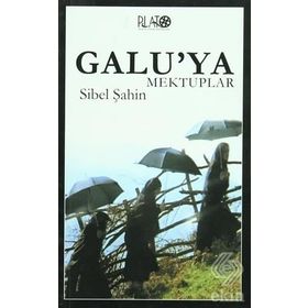 GALU´YA MEKTUPLAR - SIBEL ŞAHİN