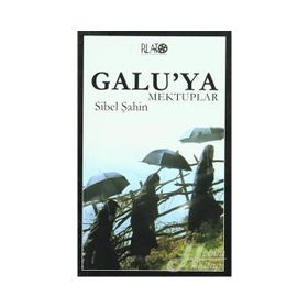 GALU´YA MEKTUPLAR - SIBEL ŞAHİN