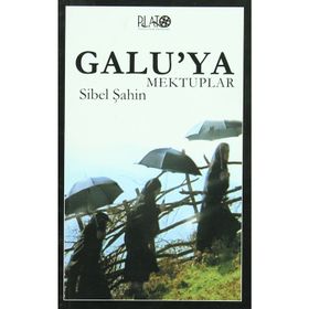 GALU´YA MEKTUPLAR - SIBEL ŞAHİN