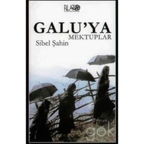 GALU´YA MEKTUPLAR - SIBEL ŞAHİN