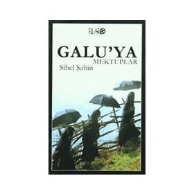 GALU´YA MEKTUPLAR - SIBEL ŞAHİN