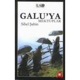 GALU´YA MEKTUPLAR - SIBEL ŞAHİN