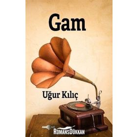 Gam - Uğur Kılıç