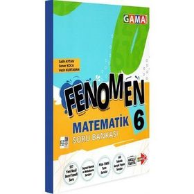 Gama Yayınları 6.Sınıf Fenomen Matematik Soru Bankası