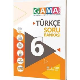 Gama Yayınları 6.Sınıf Türkçe Soru Bankası