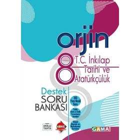 Gama Yayınları 8. Sınıf Orjin T.C. İnkılap Tarihi Ve Atatürkçülük Konu Özetli Soru Bankası