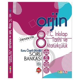 Gama Yayınları 8. Sınıf Orjin T.C. İnkılap Tarihi Ve Atatürkçülük Konu Özetli Soru Bankası