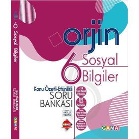 Gama Yayınları Orjin 6.Sınıf Sosyal Bilgiler Etkinlikli Konu Özetli Soru Bankası