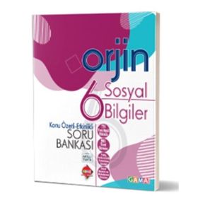 Gama Yayınları Orjin 6.Sınıf Sosyal Bilgiler Etkinlikli Konu Özetli Soru Bankası