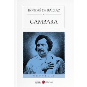 GAMBARA - HONORE DE BALZAC