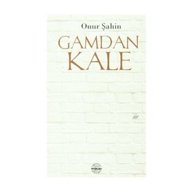 Gamdan Kale - Onur Şahin