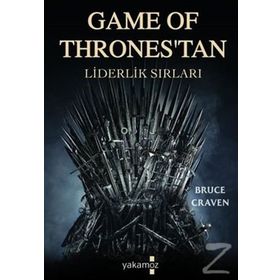 Game Of Thrones'tan Liderlik Sırları