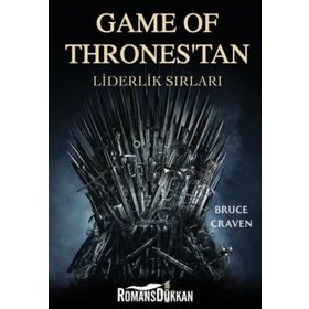 Game Of Thrones'tan Liderlik Sırları