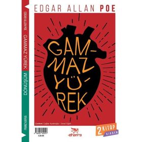 Gammaz Yürek - Dönüşüm - Edgar Allan Poe