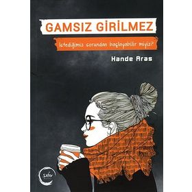 Gamsız Girilmez - Hande Aras