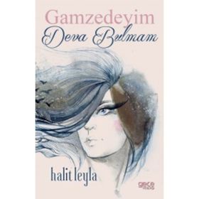 Gamzedeyim Deva Bulmam - Halit Leyla