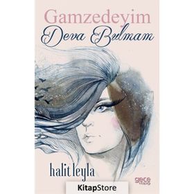 Gamzedeyim Deva Bulmam - Halit Leyla