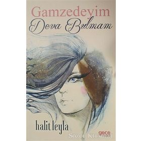 Gamzedeyim Deva Bulmam - Halit Leyla