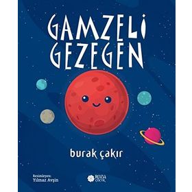 Gamzeli Gezegen - Burak Çakır