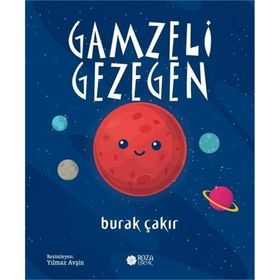 Gamzeli Gezegen - Burak Çakır