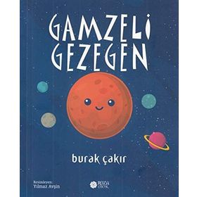 Gamzeli Gezegen - Burak Çakır