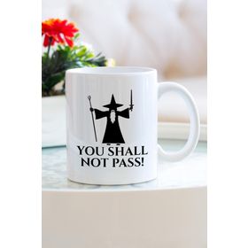 Gandalf You Shall Not Pass Porselen Kupa Bardak
