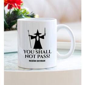 Gandalf You Shall Not Pass Porselen Kupa Bardak