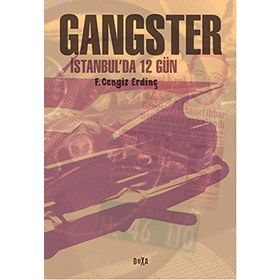 Gangster - F. Cengiz Erdinç