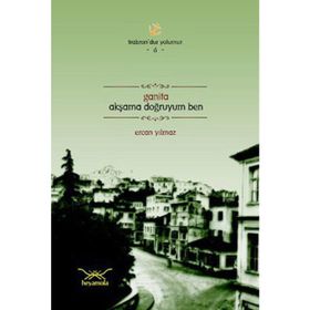 GANITA AKŞAMA DOĞRUYUM BEN - ERCAN YILMAZ