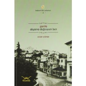 GANITA AKŞAMA DOĞRUYUM BEN - ERCAN YILMAZ