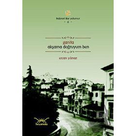 GANITA AKŞAMA DOĞRUYUM BEN - ERCAN YILMAZ