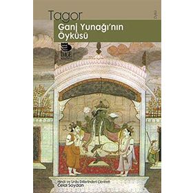 GANJ YUNAĞI´NIN ÖYKÜSÜ - RABINDRANATH TAGORE