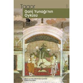 GANJ YUNAĞI´NIN ÖYKÜSÜ - RABINDRANATH TAGORE