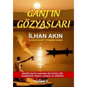 Ganj’ın Gözyaşları - İlhan Akın