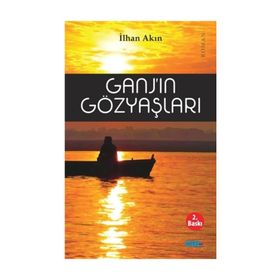 Ganj’ın Gözyaşları - İlhan Akın