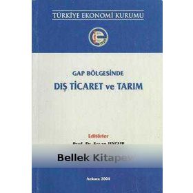 Gap Bölgesinde Dış Ticaret ve Tarım - Ercan Uygur İrfan Civcir