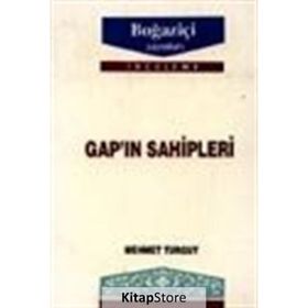 GAP`IN SAHIPLERI - MEHMET TURGUT