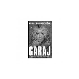 Garaj - Kemal Hamamcıoğlu