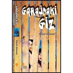 GARAJDAKI GIZ - DAVID ALMOND