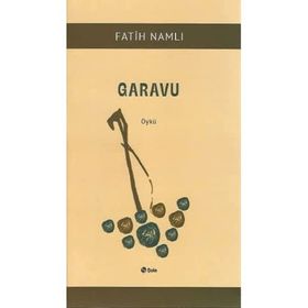 Garavu - Fatih Namlı